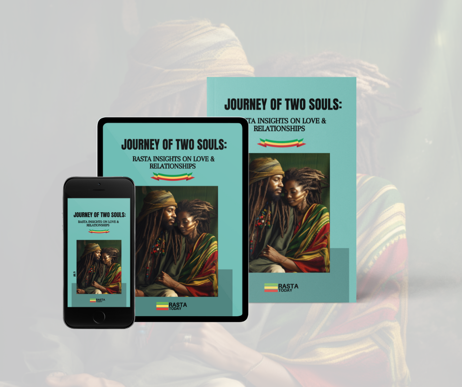 Journey of Two Souls: Rasta Insights on Love & Relationships