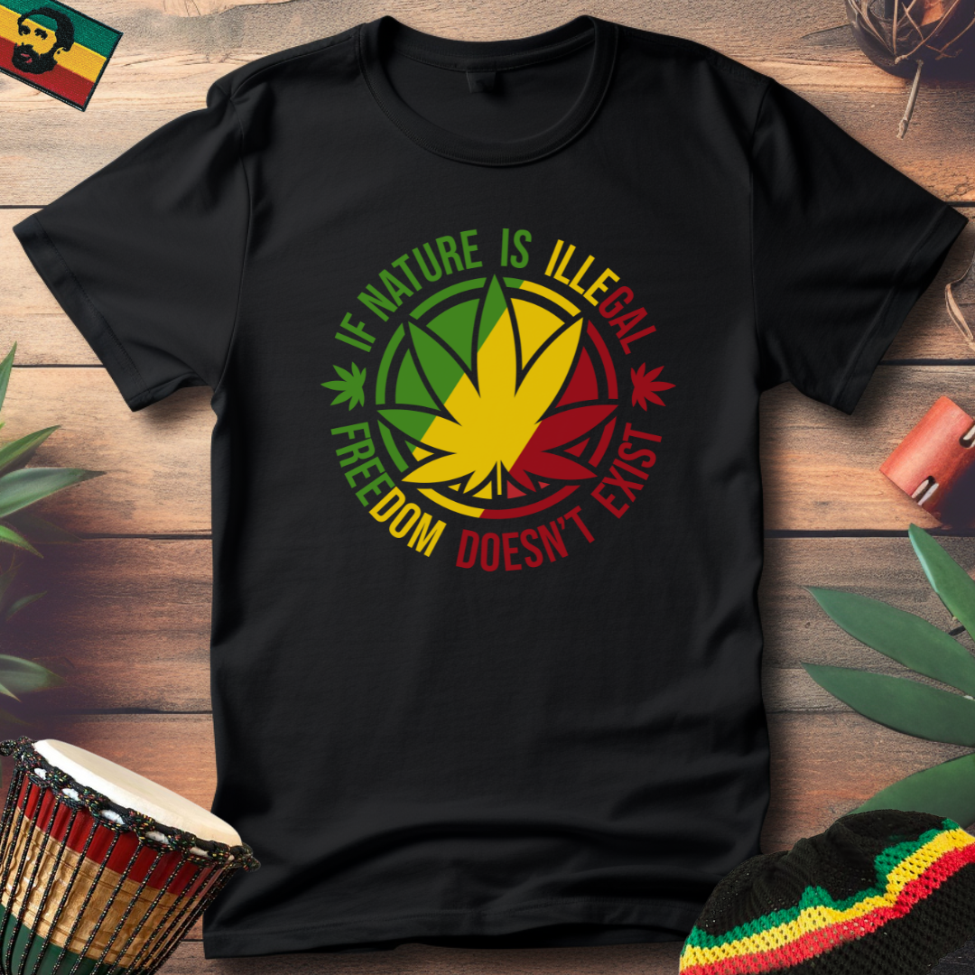 If Nature Is Illegal T-Shirt