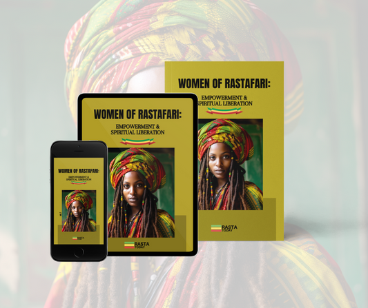 Women of Rastafari: Empowerment & Spiritual Liberation.