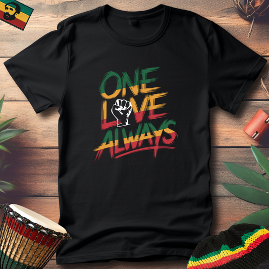 One Love Always Fist T-Shirt